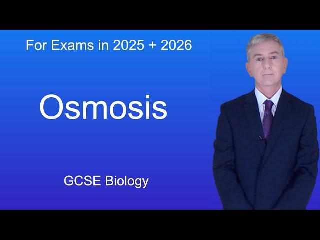 GCSE Biology Revision "Osmosis"