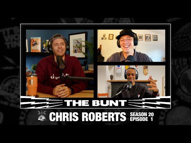 Chris Roberts Interview | The Bunt | Season 20 Episode 1