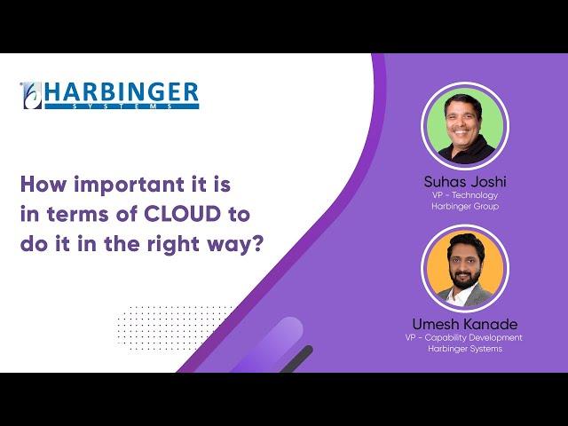 How important it is in terms of CLOUD to do it in the right way?