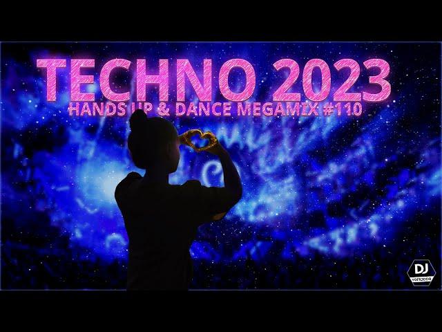 TECHNO 2023 Hands Up & Dance 90 MIN Remix Mix #110