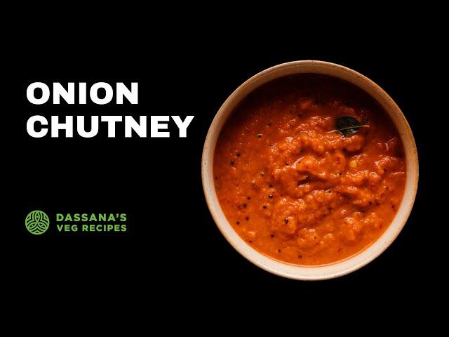 Onion Chutney (For Idli and Dosa) | Dassana's Veg Recipes