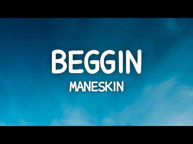 Måneskinn - Beggin (Lyrics)