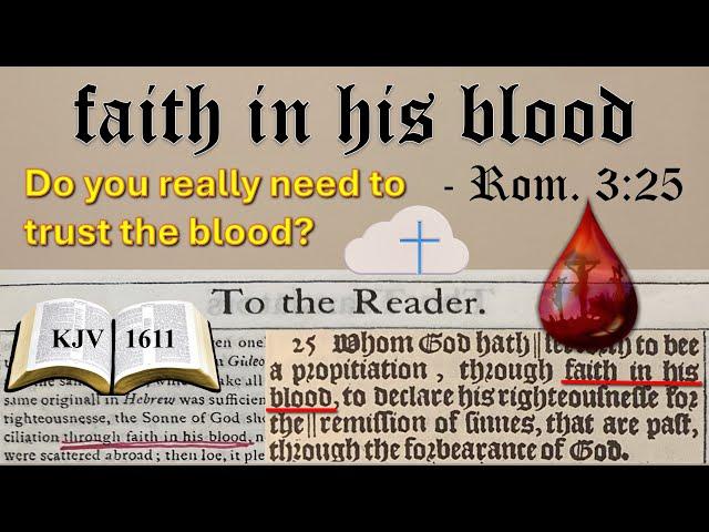 Faith in his Blood  Faith in the Blood of Jesus