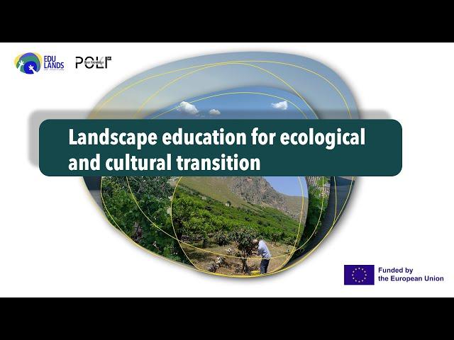 Landscape education for ecological and cultural transition