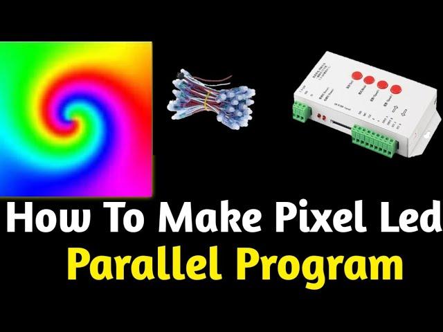 How To Make Pixel Led Parallel Program  | Pixel Led Light | T 1000 S Controller | Atul Light House