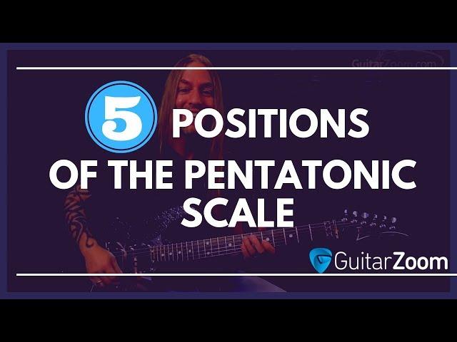 1 Easy Way To Find The 5 Positions Of The Pentatonic Scale | GuitarZoom.com