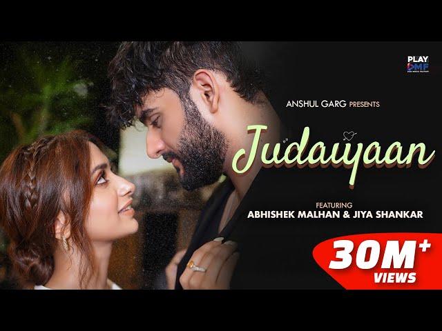 Judaiyaan - Abhishek Malhan | Jiya Shankar | Tanveer Evan | Rajat Nagpal  Gurinder Bawa| Anshul Garg