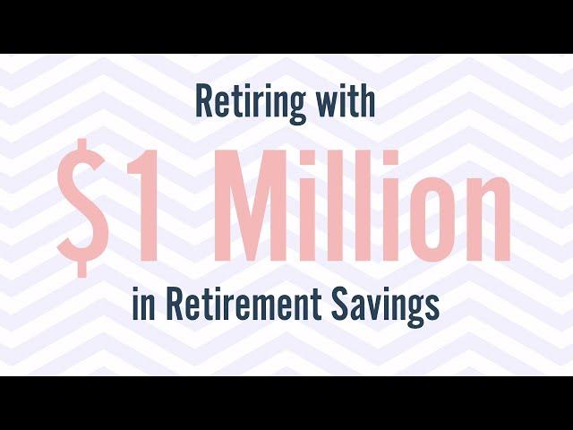 Retiring with One Million Dollars