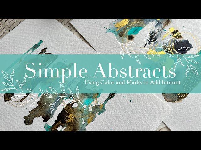 Simple Abstracts: Using Color And Marks to Add Interest