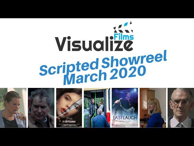 Visualize Films - Scripted Drama Showreel - March 2020