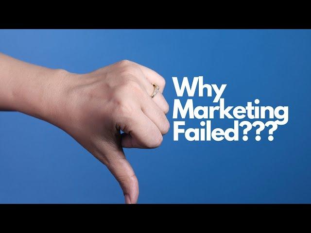 why marketing fail