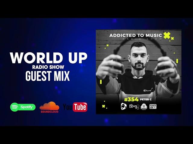 Peter C - World Up Radio Show 354