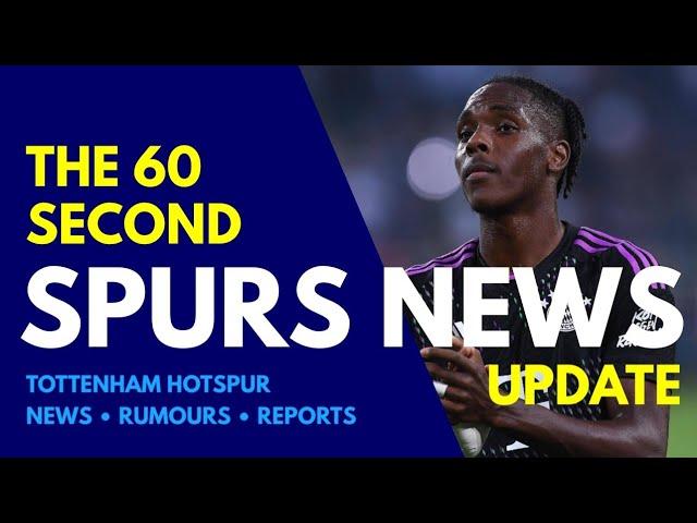 THE 60 SECOND SPURS NEWS UPDATE: Mathys Tel HERE WE GO! €35M Plus €10M Loan and €5M Add-Ons