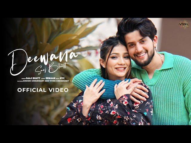 Deewana (Official Video) Khushi Choudhary, Vivek Choudhary | Saaj Bhatt | VYRL Punjabi