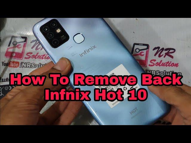 How To Remove Back Cover Infinix Hot 10 And Hot 10 Play