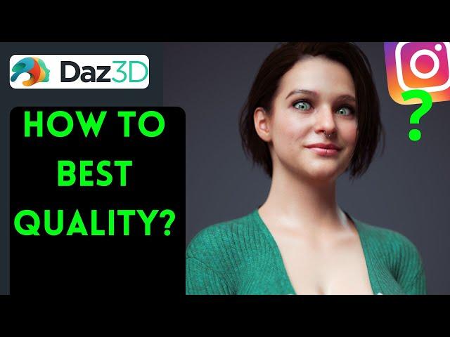 Daz Studio | How to best quality?