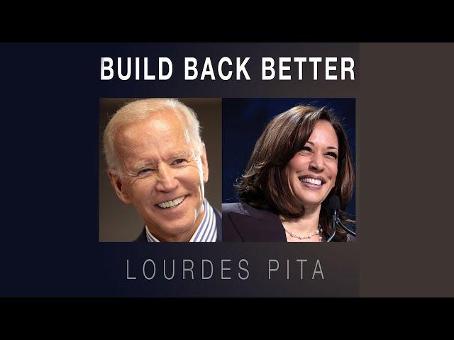 "Build Back Better" song by Lourdes Pita