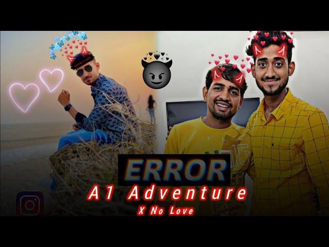 A1 Adventure || a1 adventure x no love || Umesh Singh Rawat || A1 Adventure x No Love Edit || 