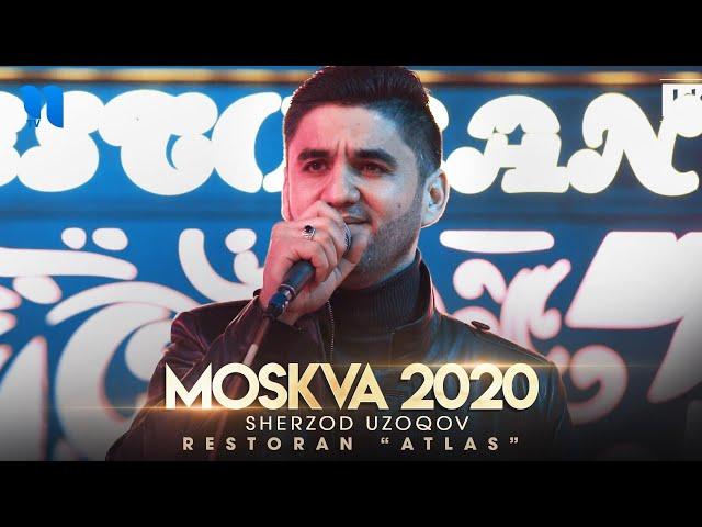 Sherzod Uzoqov - Atlas restoran (Moskva 2020)