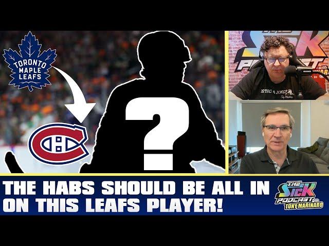 The Habs Should Be ALL IN On This Leafs Player! | The Sick Podcast with Tony Marinaro May 19 2025