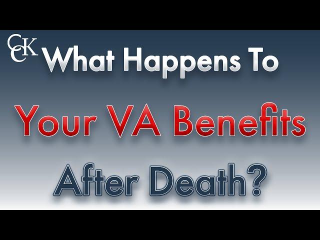 What Happens to Your VA Benefits After Death?