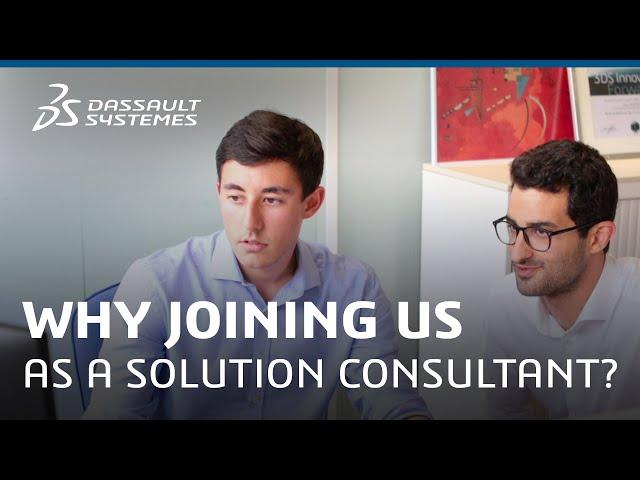 Why joining us as a Solution Consultant? - Dassault Systèmes