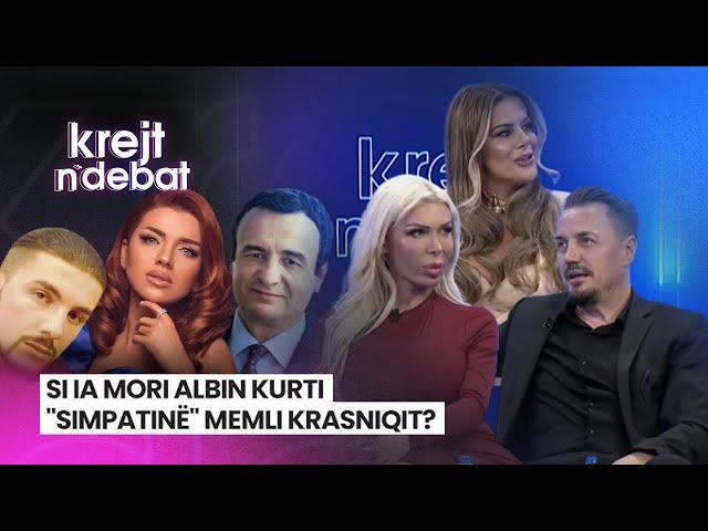 SI IA MORI ALBIN KURTI "SIMPATINË" MEMLI KRASNIQIT? - KREJT N'DEBAT