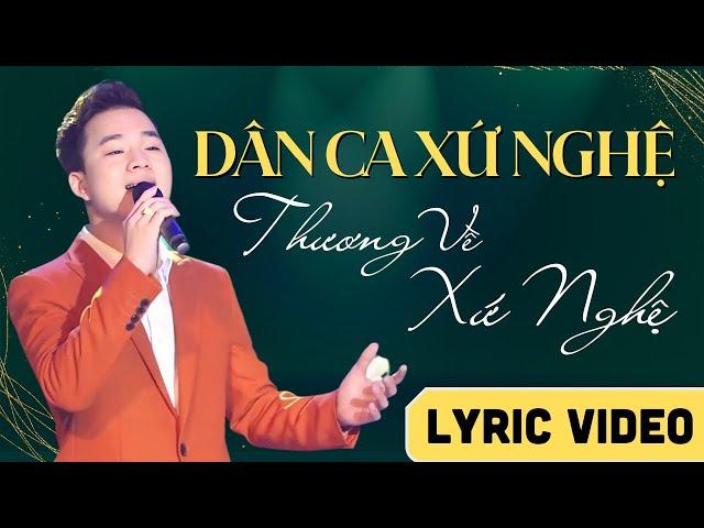 Thương Về Xứ Nghệ, Hà Tĩnh Quê Ơi - Thanh Tài Official Lyric Video - Dân Ca Xứ Nghệ Hay Nhất