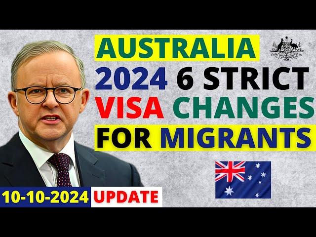 Australia 6 Strict Visa Changes in 2024 to Control Immigration | Australia Visa Update