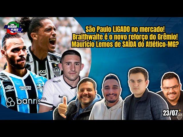 São Paulo ATENTO no mercado! Braithwaite no Grêmio! E o Maurício Lemos? | Mercado da Bola com Sá #12