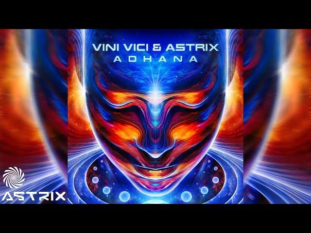 Vini Vici & Astrix - Adhana