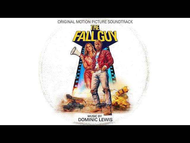 "Waiting For Love" by DOMINIC LEWIS from THE FALL GUY