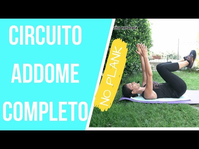 Addominali - Circuito No Plank. Esercizi per tonificare addome.Lezione COMPLETA|La mia vita naturale