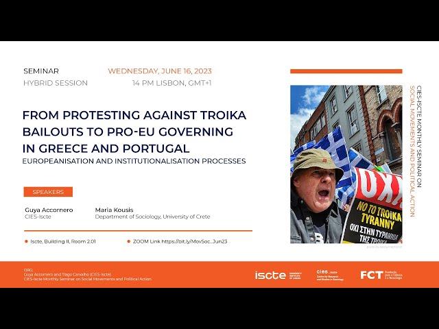 Maria Kousis - From Protesting Against Troika bailouts to Pro-EU Governing in Greece and Portugal