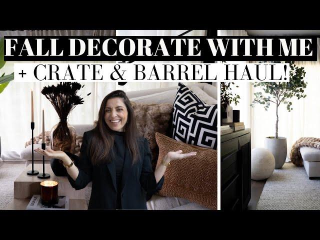 DECORATE WITH ME for FALL! + CRATE  AND BARREL FALL HAUL!