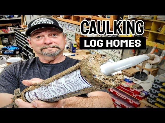 How to Caulk a Log Home, Like a Pro!