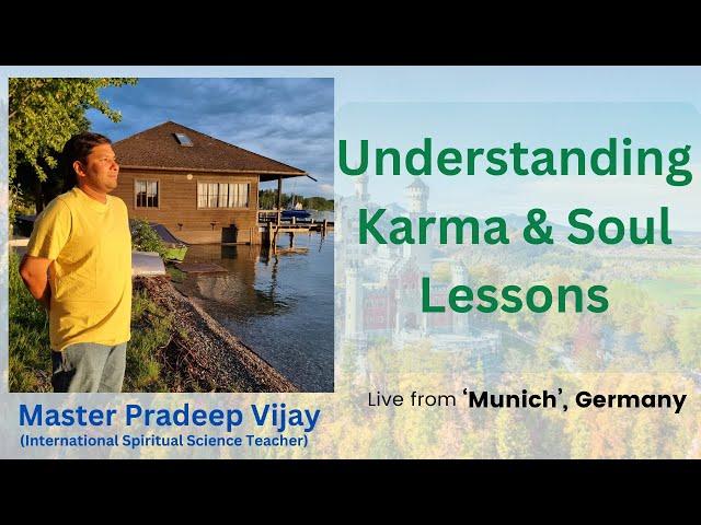 "Understanding Karma & Soul Lessons" - Interactive Session by Pradeep Vijay