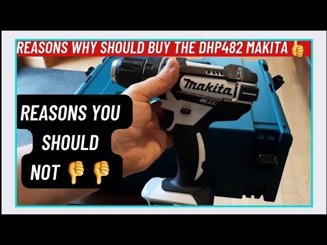 Reasons You Should Buy a Makita DHP482 Drill and Reasons You Should Definitely Not!!