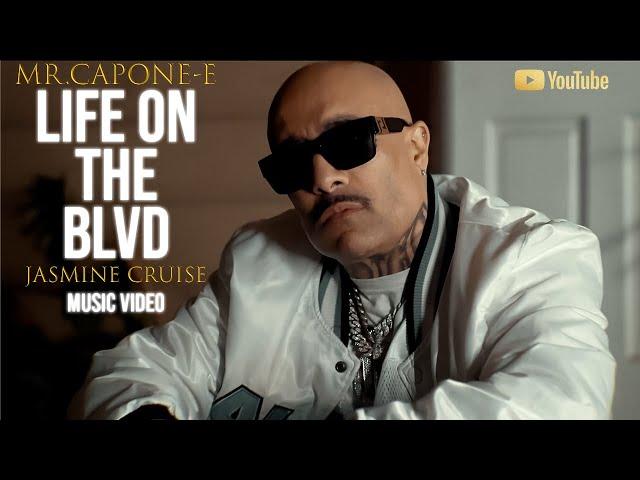 Mr.Capone-E - Life On The Blvd Feat. Jasmine Cruise  (NEW) (Official Music Video)