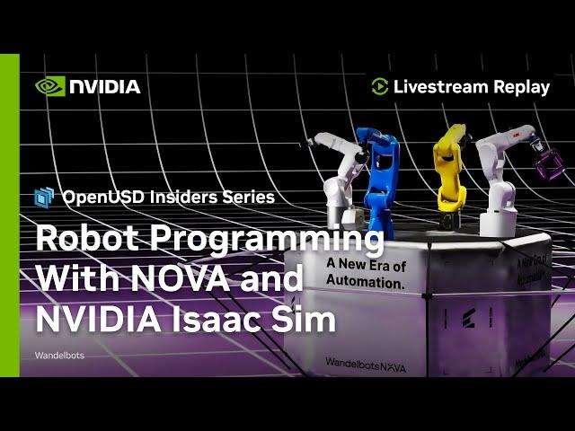 Robot Programming With NOVA & NVIDIA Isaac Sim