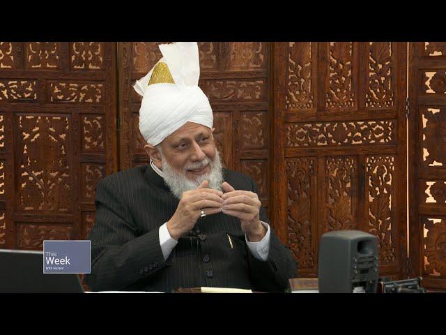 This Week With Huzoor - 23 May 2025