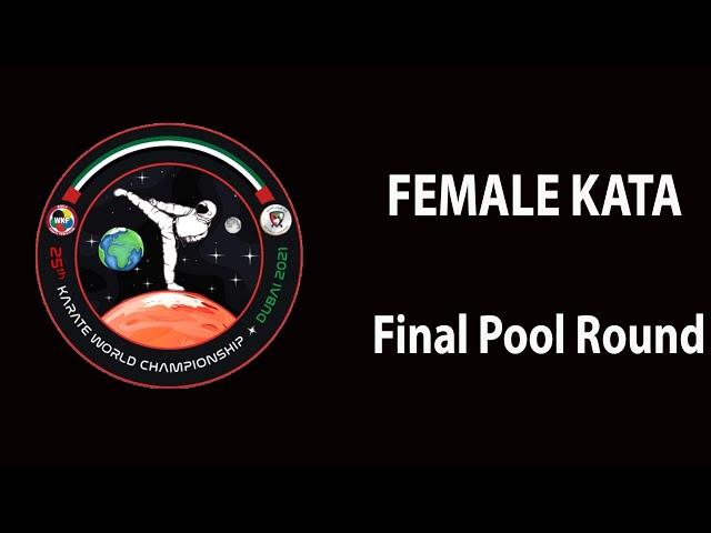 Karate Dubai 2021 | Female Kata - Final Pool Round 1 | WORLD KARATE FEDERATION