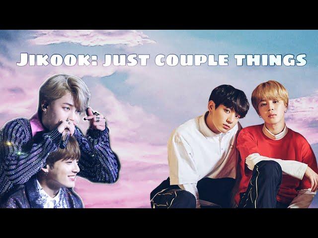 Jikook: Just Couple Things + short analysis at the end