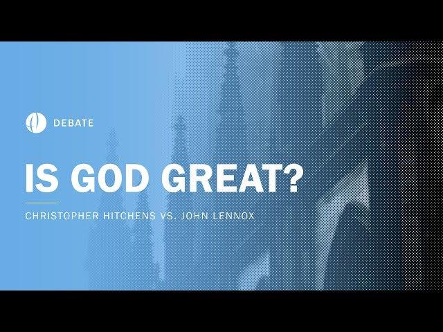 Christopher Hitchens vs John Lennox | Is God Great? Debate