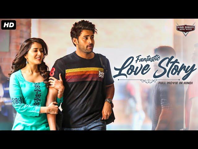 FANTASTIC LOVE STORY - Hindi Dubbed Romantic Movie | South Indian Movies Dubbed In Hindi Full Movie