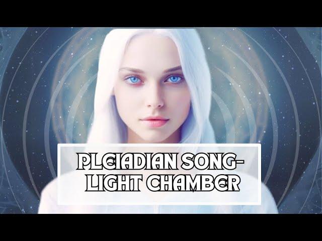 PLEIADIAN SONG- CHAMBER OF LIGHT #healingmusic #meditationmusic #meditation  #pleaidians #chamber