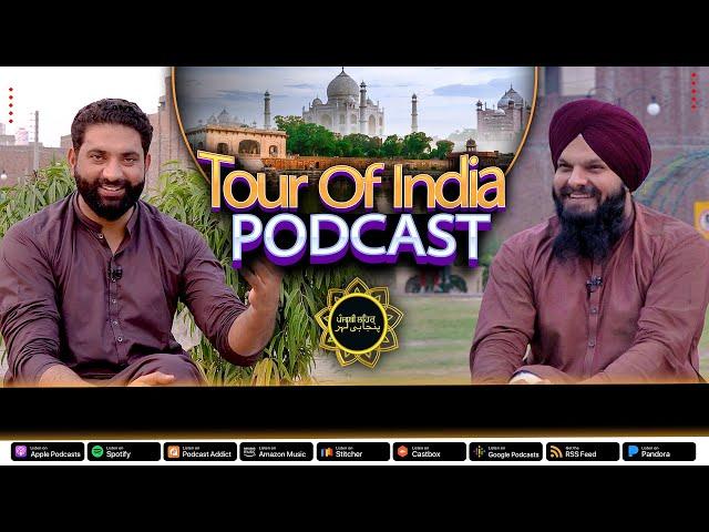 Tour Of India | PODCAST #8 | pupinder singh Lovely With Nasir Dhillon