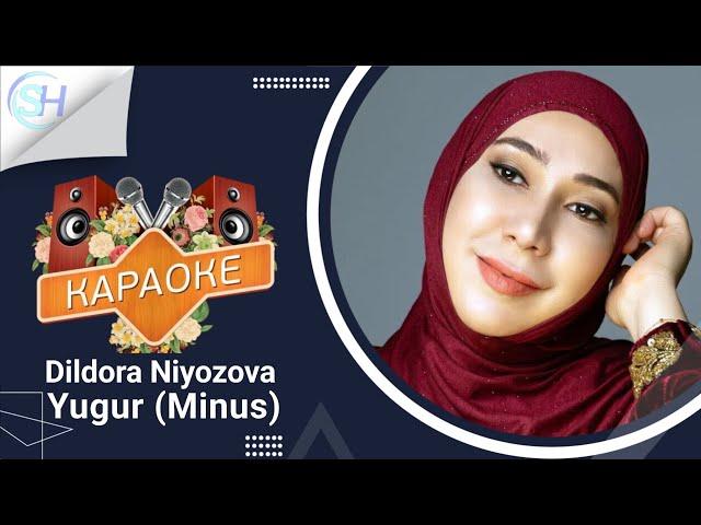 Dildora Niyozova - Yugur (Minus) (Karaoke) | Дилдора Ниёзова - Югур (Минус) (Караоке)