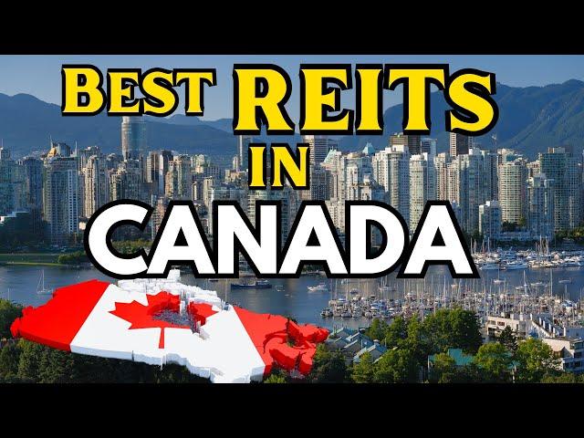 Top 5 Best REITs in Canada for Passive Income & Growth (2025)