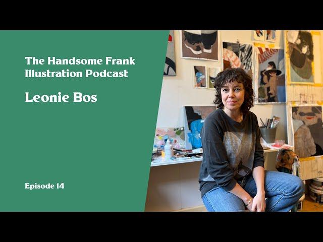 The Handsome Frank Illustration Podcast. 14 - Leonie Bos